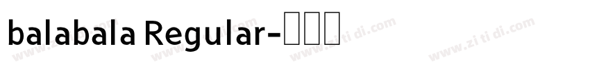 balabala Regular字体转换